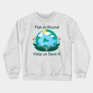 Flat Earth day Crewneck Sweatshirt